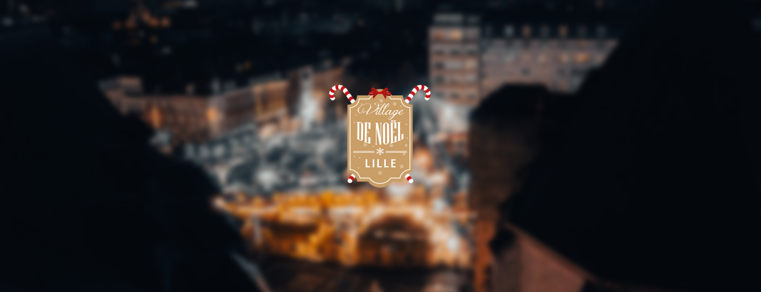 Logo du Village de Noël de Lille sur une vue nocturne illuminée